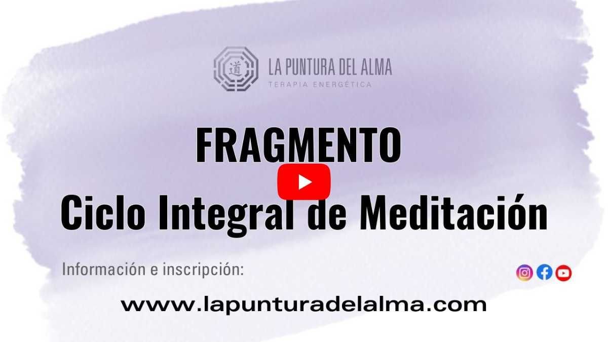 Fragmento Ciclo Integral de Meditación