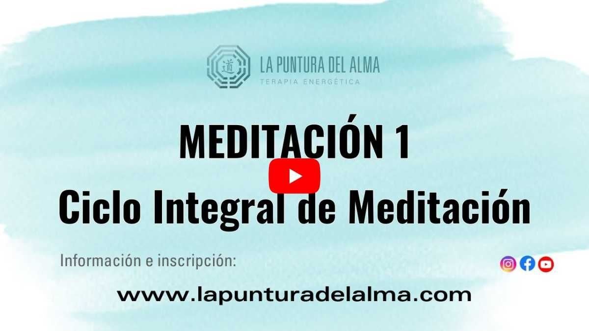 Meditación 1 del Ciclo Integral de Meditación