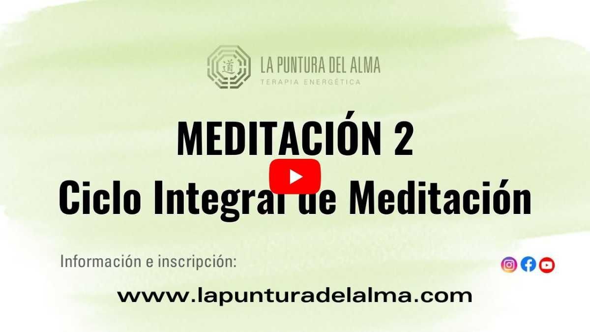 Meditación 2 del Ciclo Integral de Meditación